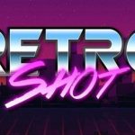 ▷ Retro Shot - Regreso a los 80 🎮